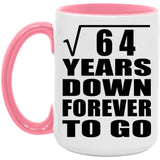 8th Anniversary Square Root of 64 Years Down Forever To Go - 15oz Accent Mug Pink