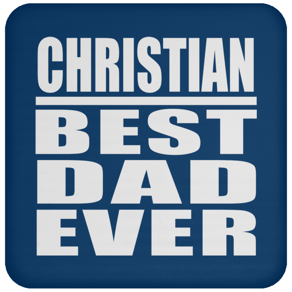Christian Best Dad Ever - Drink Coaster