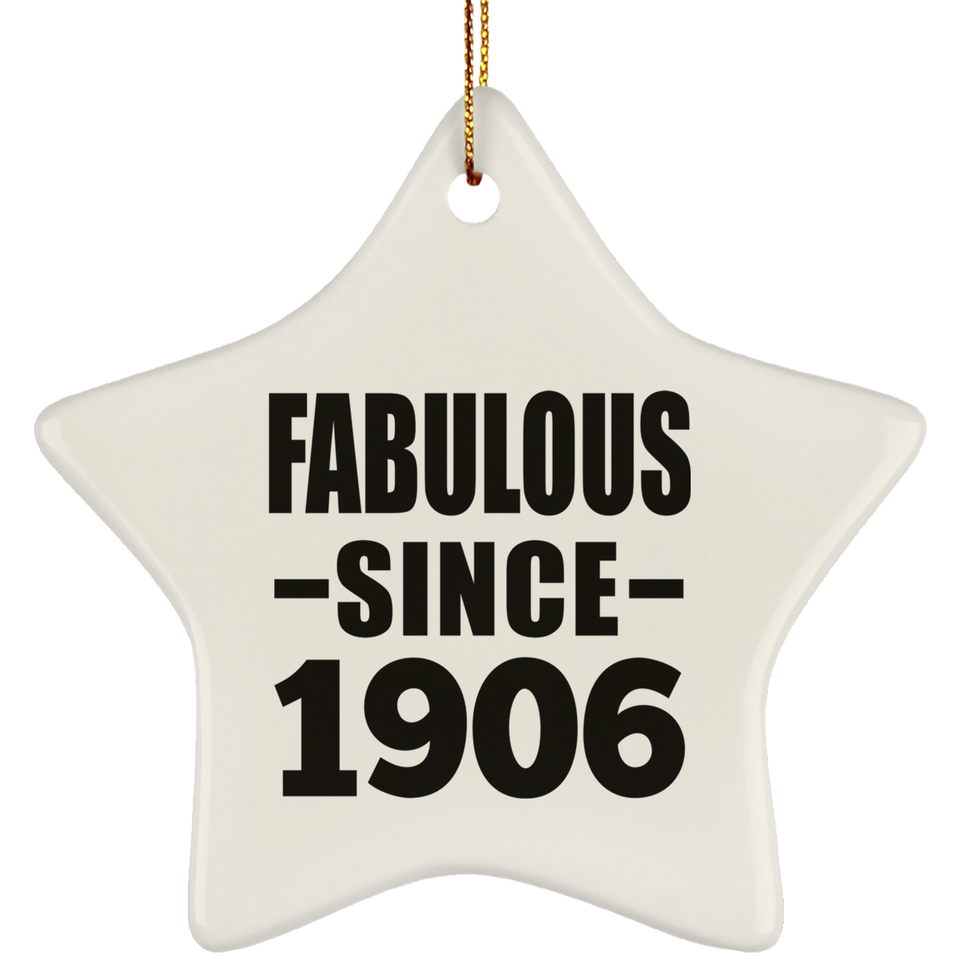 118th Birthday Fabulous Since 1906 - Star Ornament