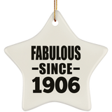 118th Birthday Fabulous Since 1906 - Star Ornament