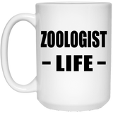 Zoologist Life - 15oz Coffee Mug