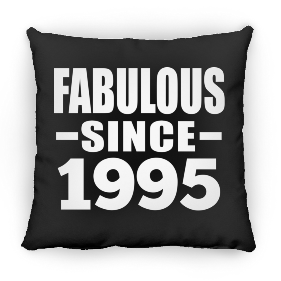 29th Birthday Fabulous Since 1995 - Throw Pillow Black