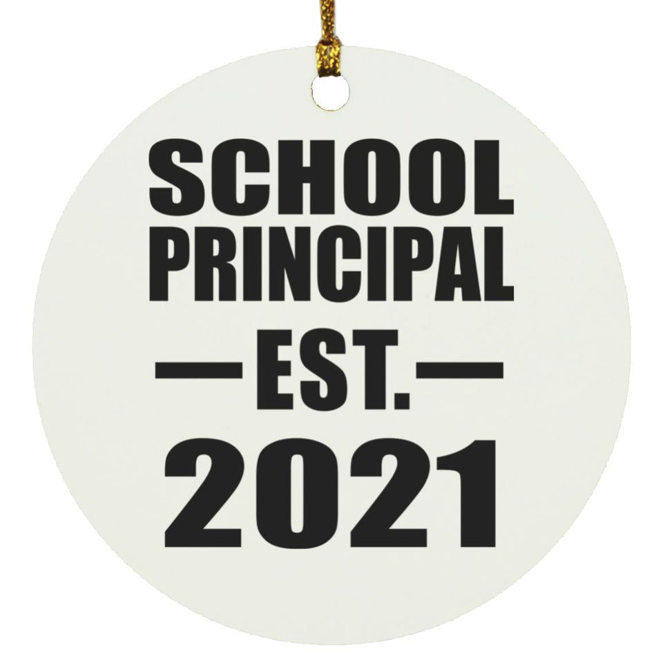 School Principal Established EST. 2021 - Circle Ornament