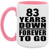 83rd Anniversary 83 Years Down Forever to Go - 15oz Accent Mug Pink