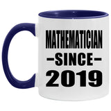 Mathematician Since 2019 - 11oz Accent Mug Purple