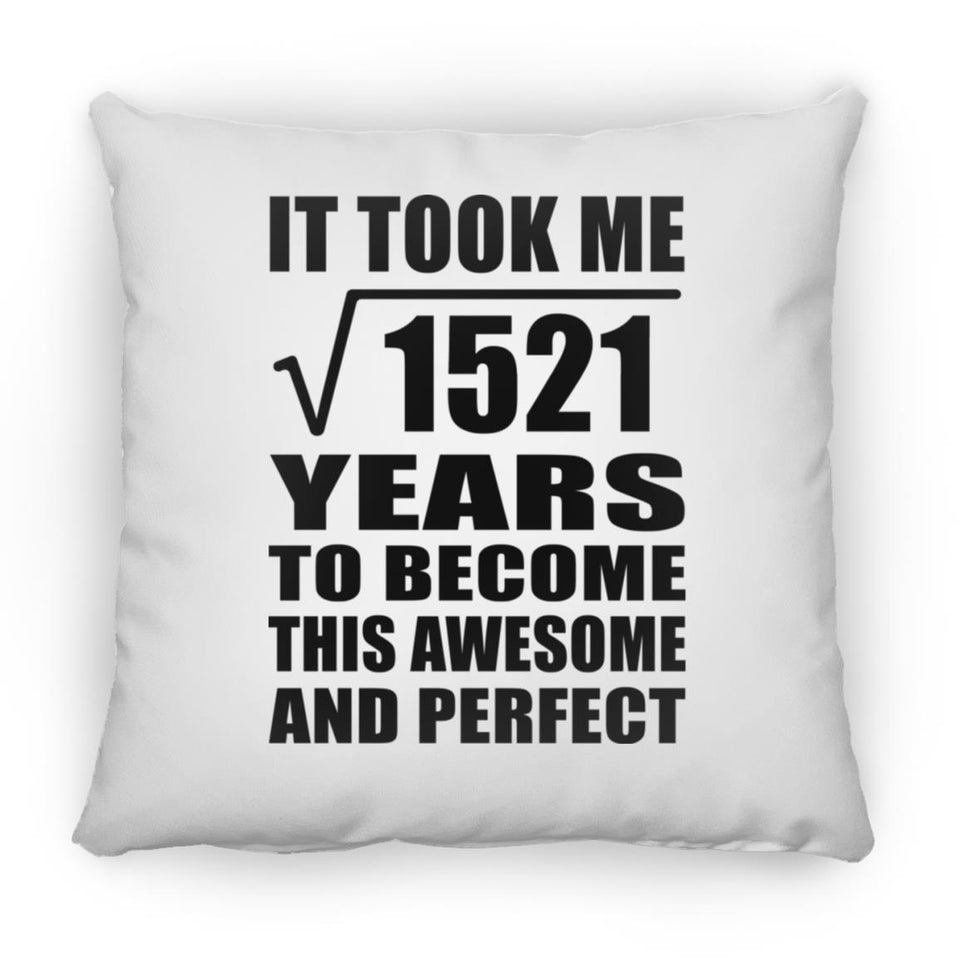 39th Birthday Took Square Root of 1521 Years To Awesome - Throw Pillow