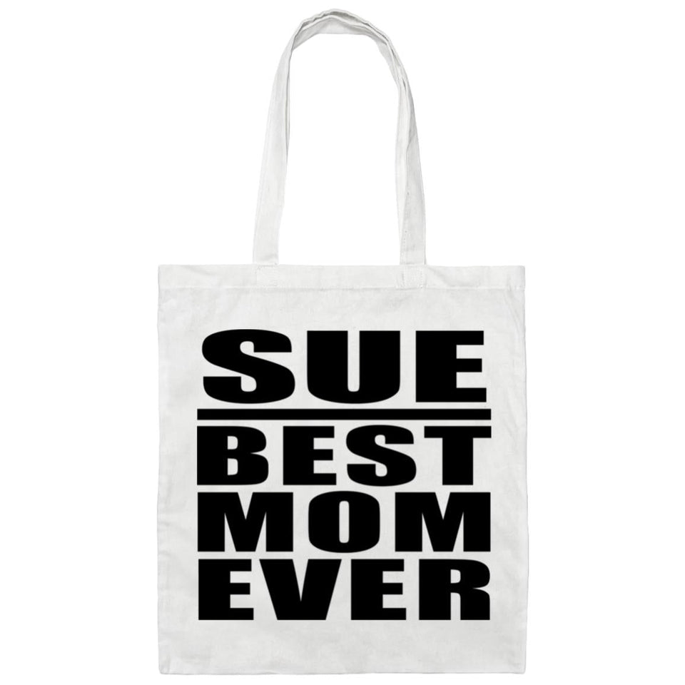 Sue Best Mom Ever - Tote Bag White