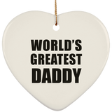 World's Greatest Daddy - Heart Ornament