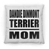 Dandie Dinmont Terrier Mom - Throw Pillow