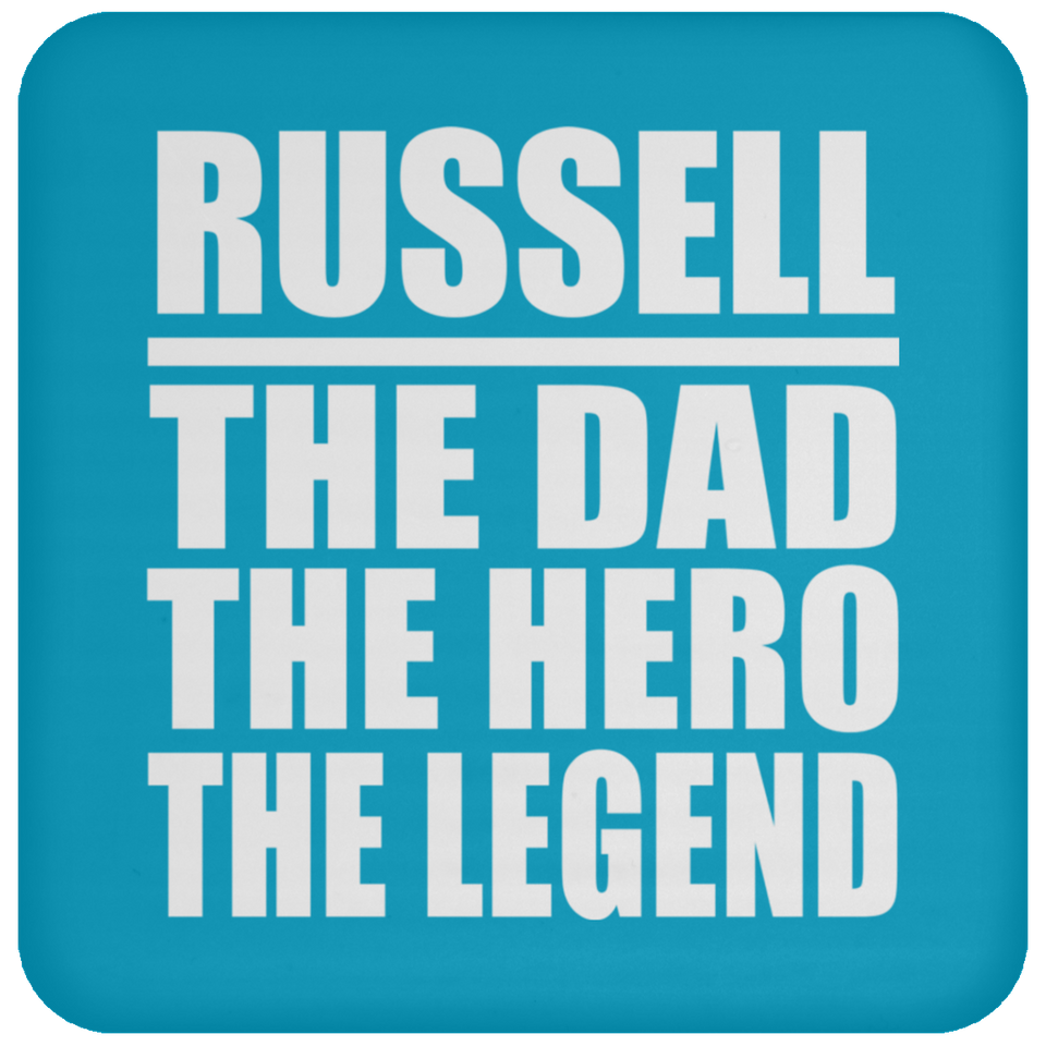 Russell The Dad The Hero The Legend - Drink Coaster