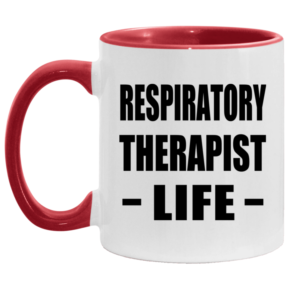 Respiratory Therapist Life - 11oz Accent Mug Red