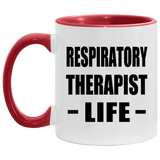 Respiratory Therapist Life - 11oz Accent Mug Red