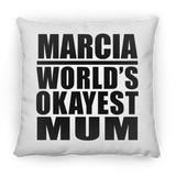 Marcia World's Okayest Mum - Throw Pillow