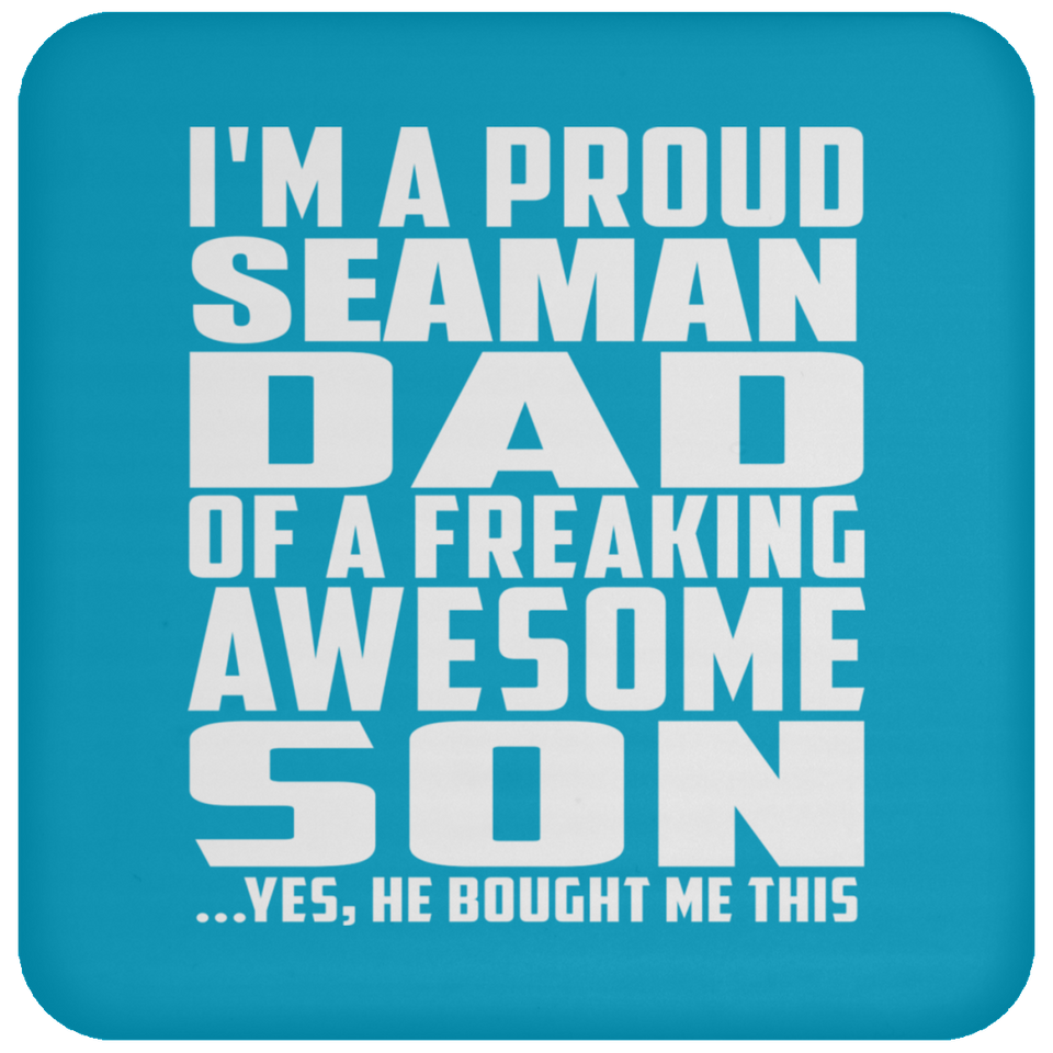 Proud Seaman Dad Of Awesome Son - Drink Coaster