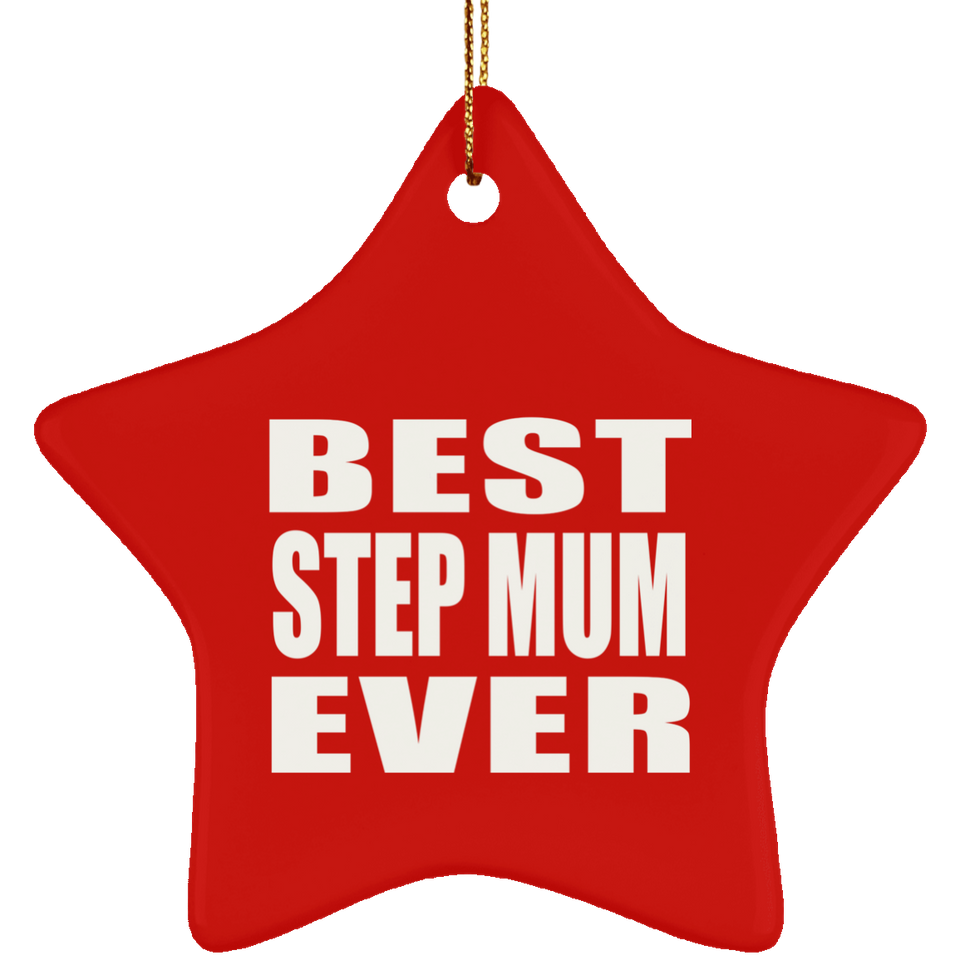 Best Step Mum Ever - Star Ornament