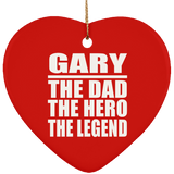 Gary The Dad The Hero The Legend - Heart Ornament