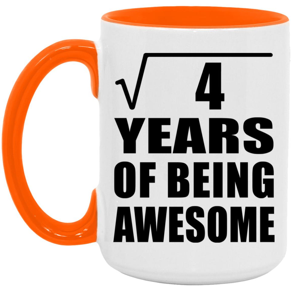 2nd Birthday Square Root of 4 Years of Being Awesome - 15oz Accent Mug Orange