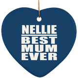 Nellie Best Mum Ever - Heart Ornament