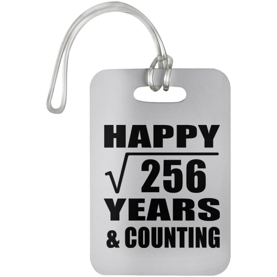 Happy 16th Anniversary Square Root of 256 Years & Counting - Luggage Bag Tag