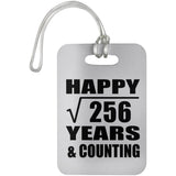 Happy 16th Anniversary Square Root of 256 Years & Counting - Luggage Bag Tag