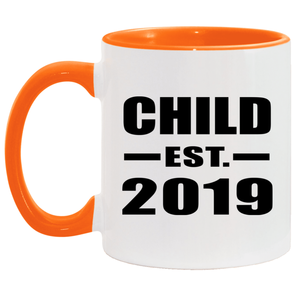 Child Established EST. 2019 - 11oz Accent Mug Orange