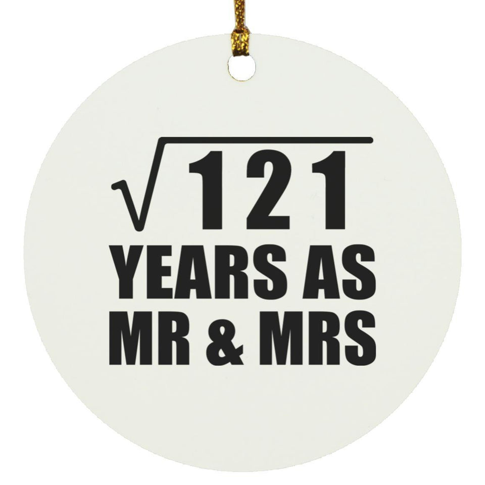 11th Anniversary Square Root of 121 Years As Mr & Mrs - Circle Ornament