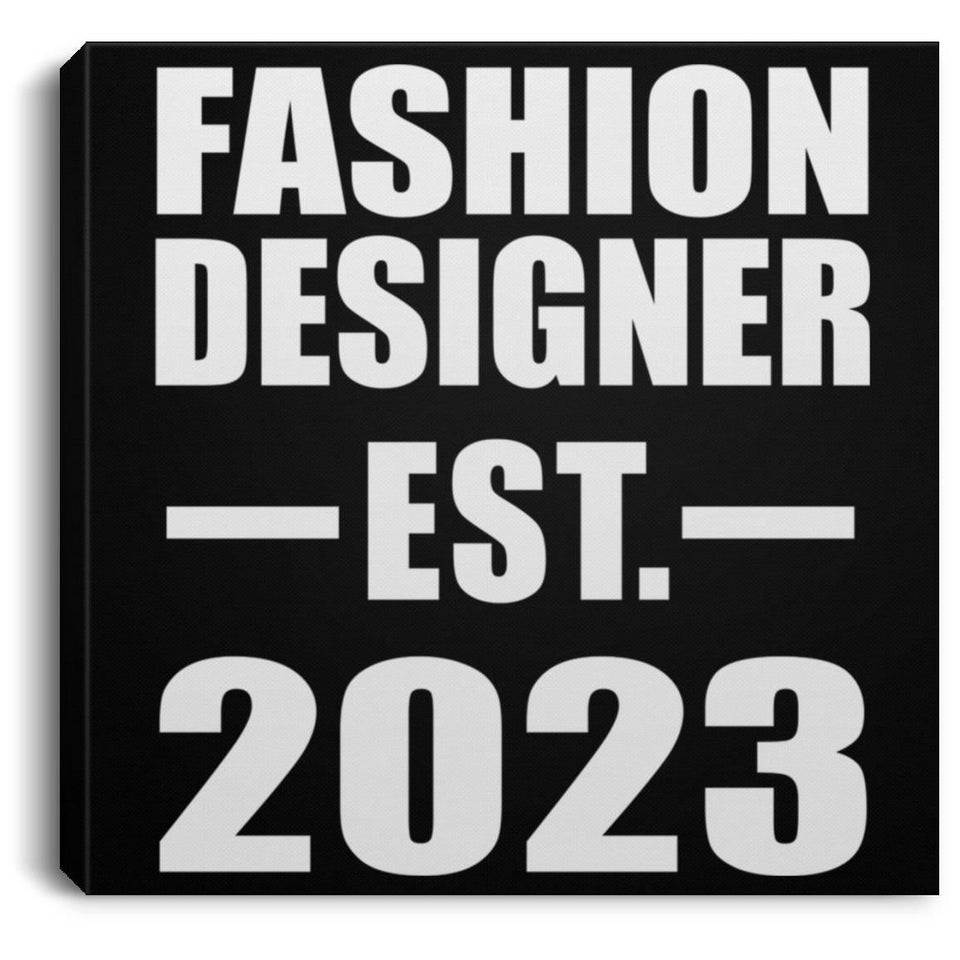Fashion Designer Established EST. 2023 - Canvas Square