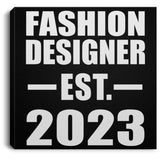 Fashion Designer Established EST. 2023 - Canvas Square