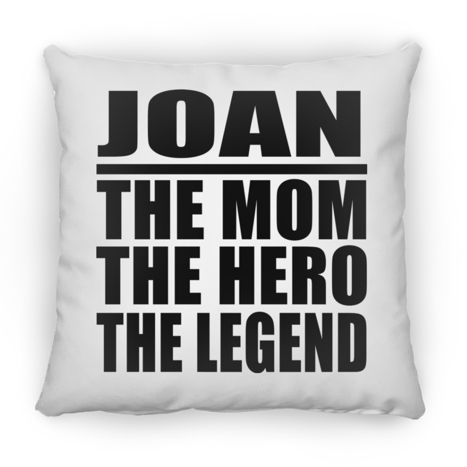 Joan The Mom The Hero The Legend - Throw Pillow