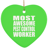 Most Awesome Pest Control Worker - Heart Ornament
