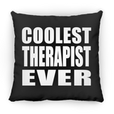 Coolest Therapist Ever - Throw Pillow Black