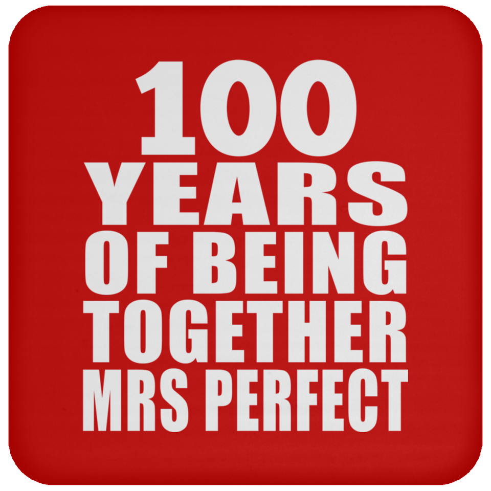 100th Anniversary 100 Years Of Being Mrs Perfect - Drink Coaster