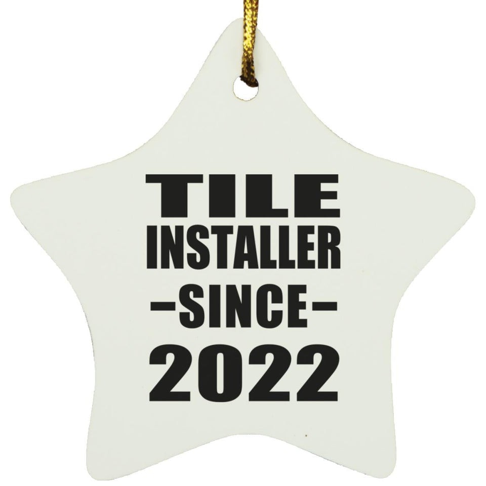 Tile Installer Since 2022 - Star Ornament