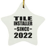 Tile Installer Since 2022 - Star Ornament