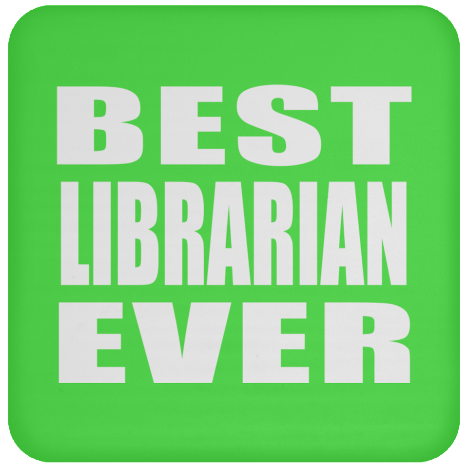 Best Librarian Ever - Coaster