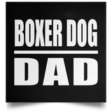 Boxer Dog Dad - Poster Square