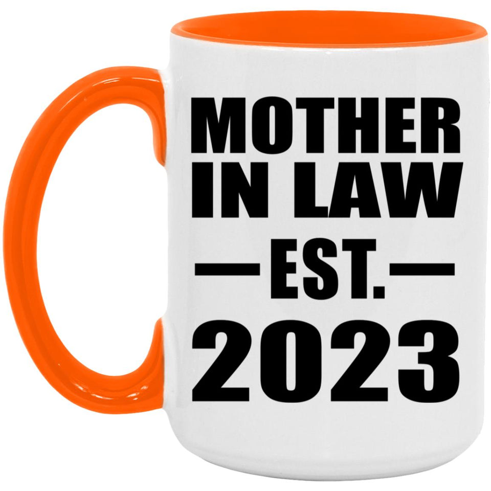 Mother In Law Established EST. 2023 - 15oz Accent Mug Orange
