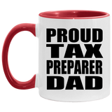 Proud Tax Preparer Dad - 11oz Accent Mug Red