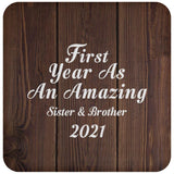 First Year As An Amazing Sister & Brother 2021 - Drink Coaster D