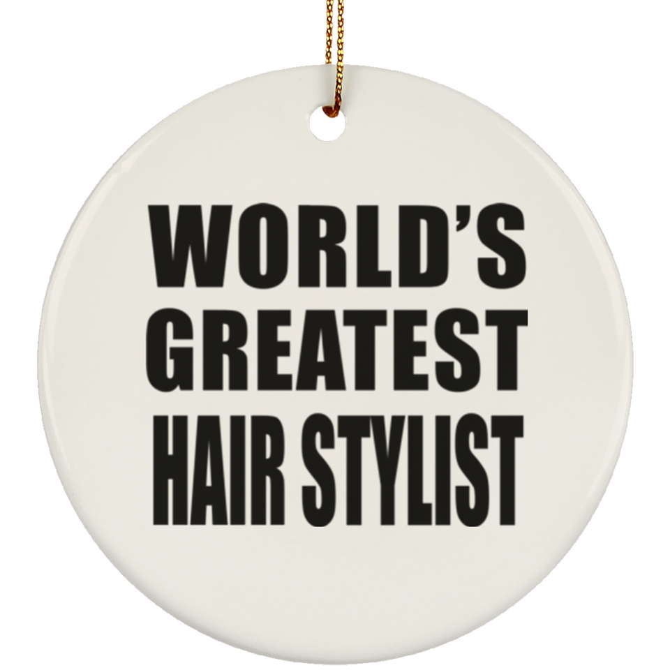 World's Greatest Hair Stylist - Circle Ornament