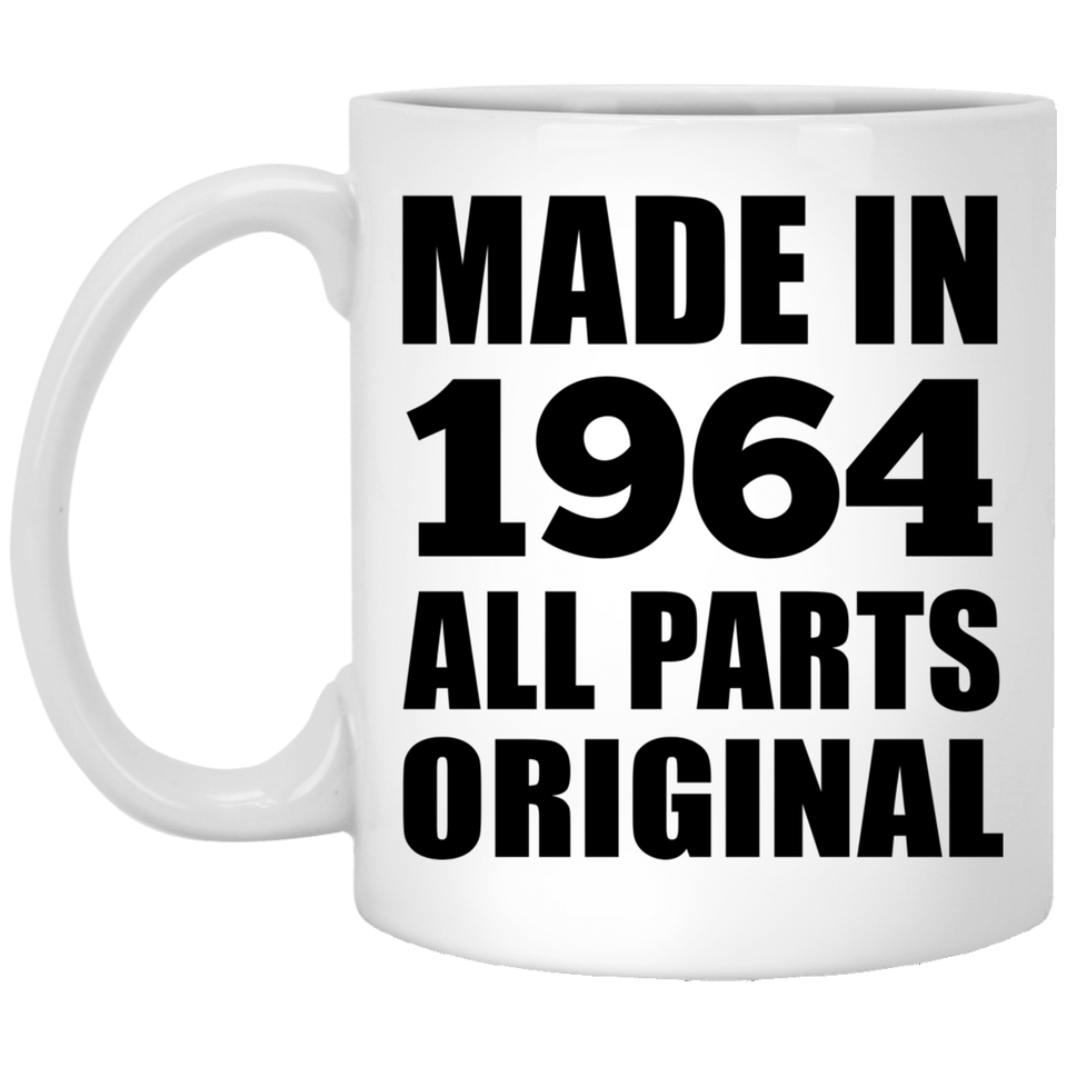 60th Birthday Made in 1964 All Parts Original - 11oz Coffee Mug
