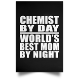 Chemist By Day World's Best Mom By Night - Poster Portrait