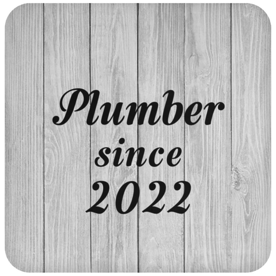 Plumber Since 2022 - Drink Coaster F