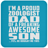 Proud Zoologist Dad Of Awesome Son - Drink Coaster