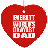 Everett World's Okayest Dad - Heart Ornament
