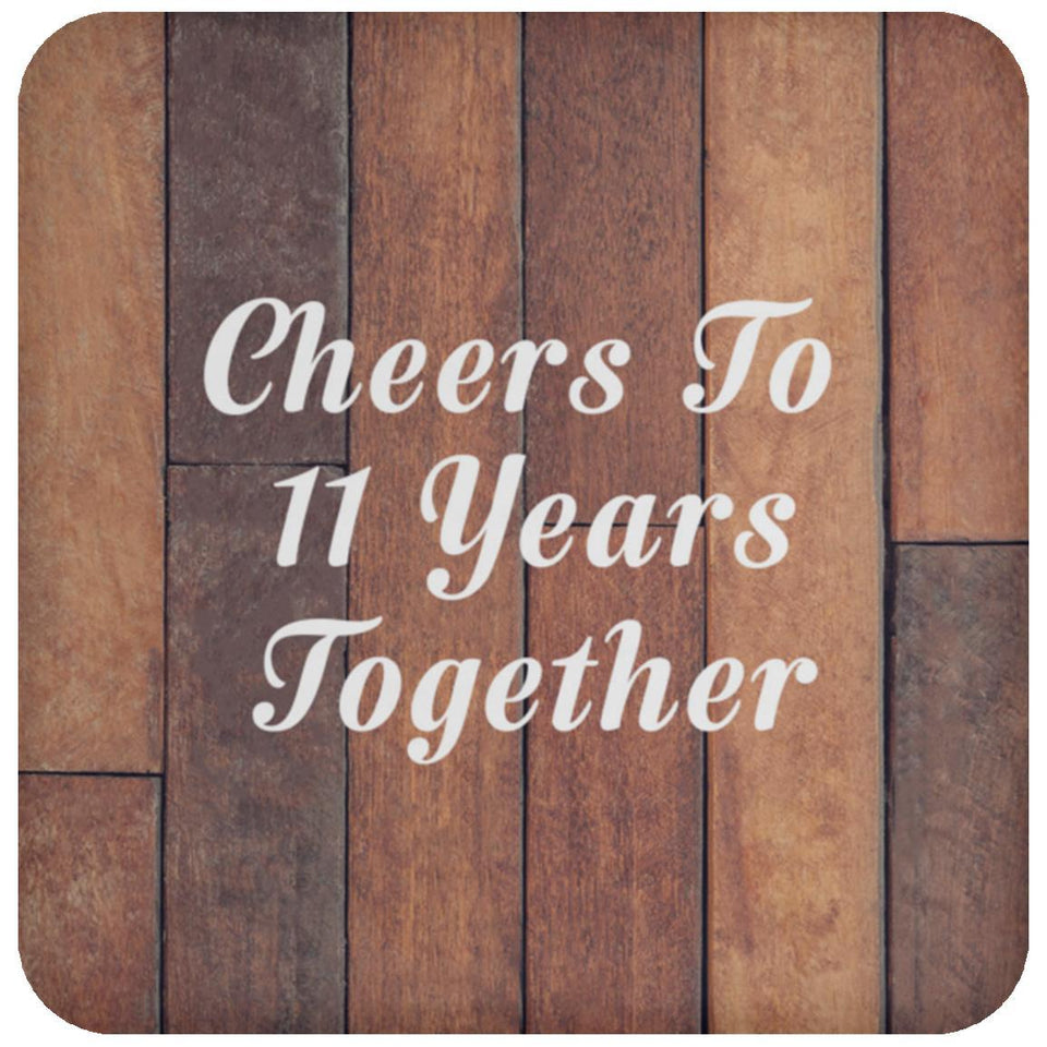 11th Anniversary Cheers To 11 Years Together - Drink Coaster E
