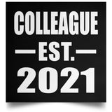 Colleague Established EST. 2021 - Poster Square