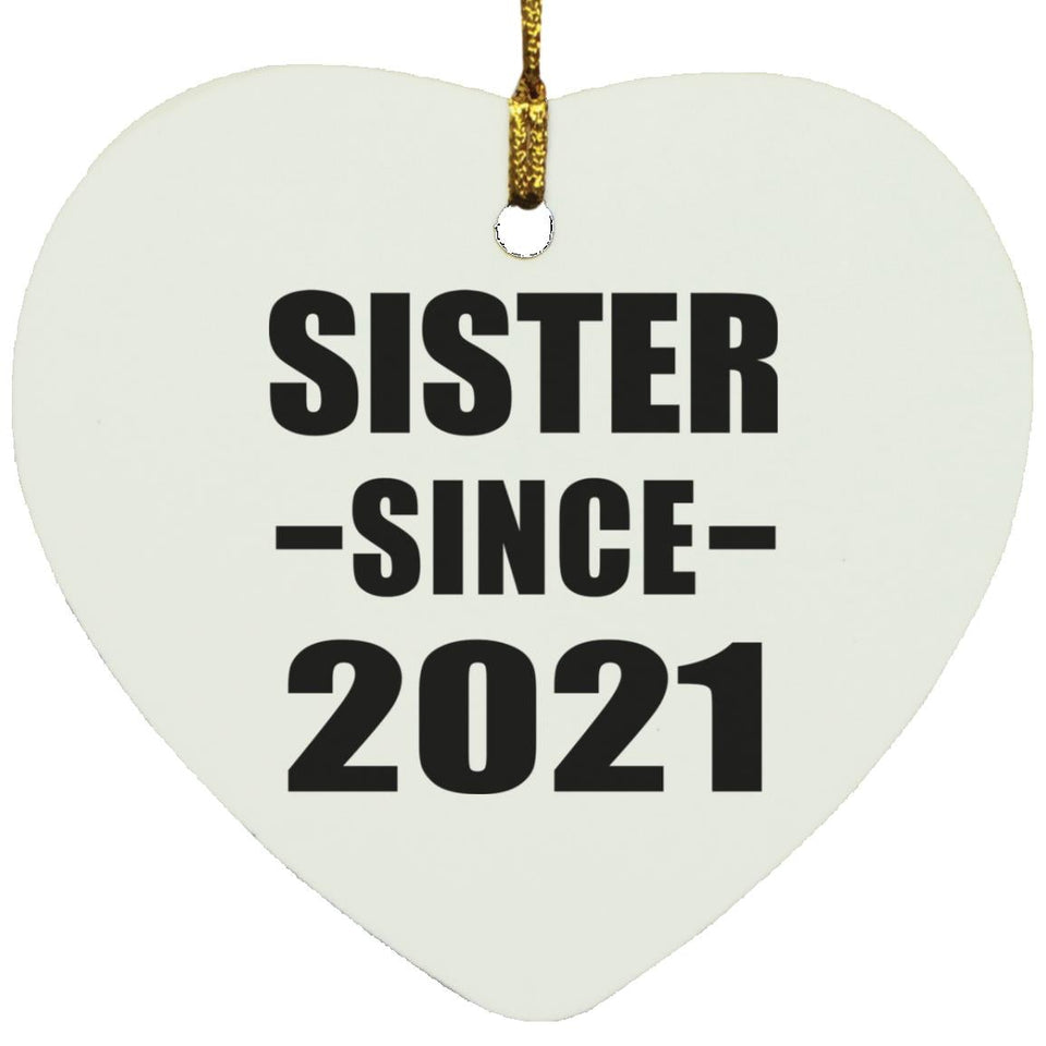 Sister Since 2021 - Heart Ornament