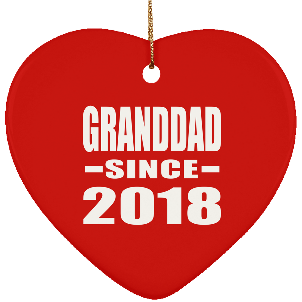 Granddad Since 2018 - Heart Ornament