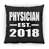 Physician Established EST. 2018 - Throw Pillow Black